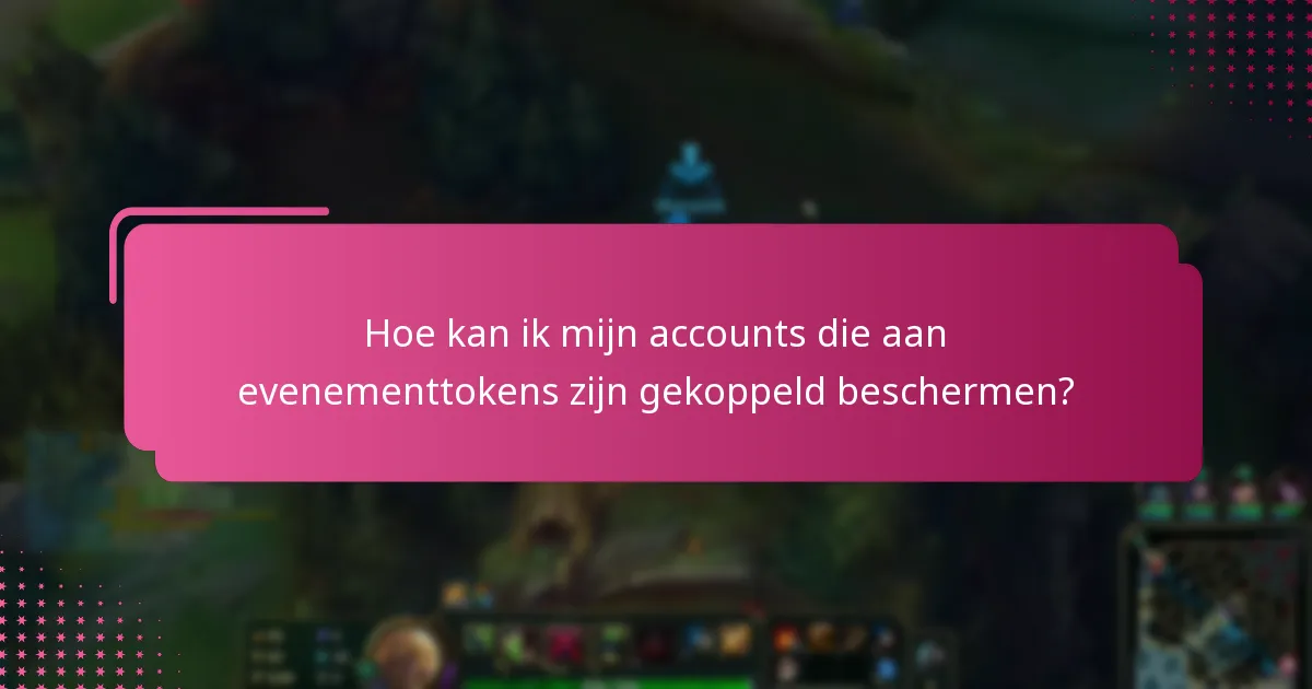 Hoe kan ik oplichting met betrekking tot evenementtokens vermijden?