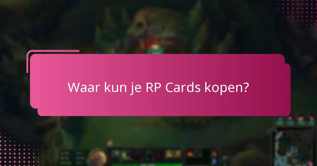 Waar kun je RP Cards kopen?