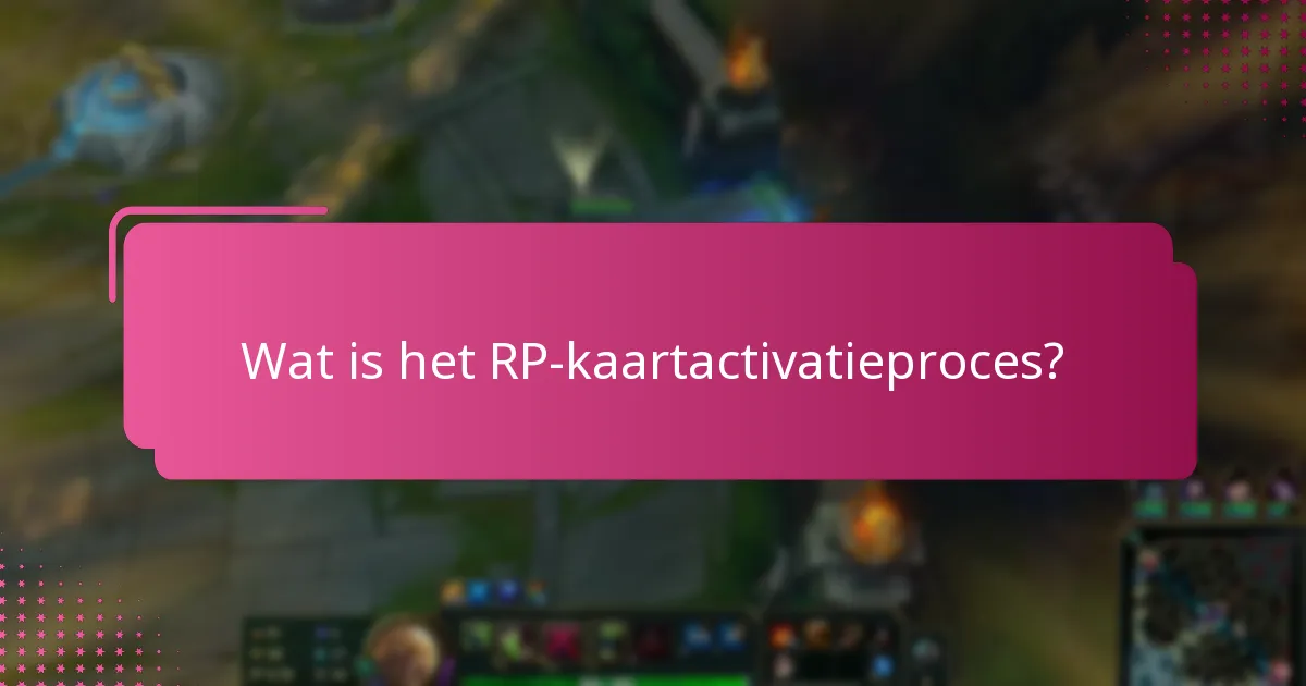 Hoe kan ik problemen met de RP-kaartactivatie oplossen?