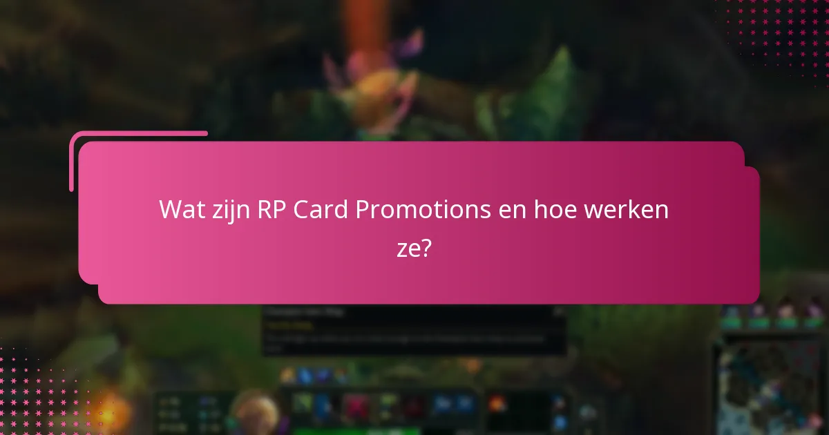 Wat zijn de voordelen van tijdelijke RP-kaarten?